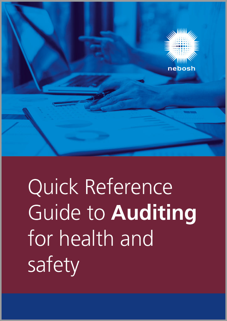 Quick Reference Guide to Auditing for Health and Safety