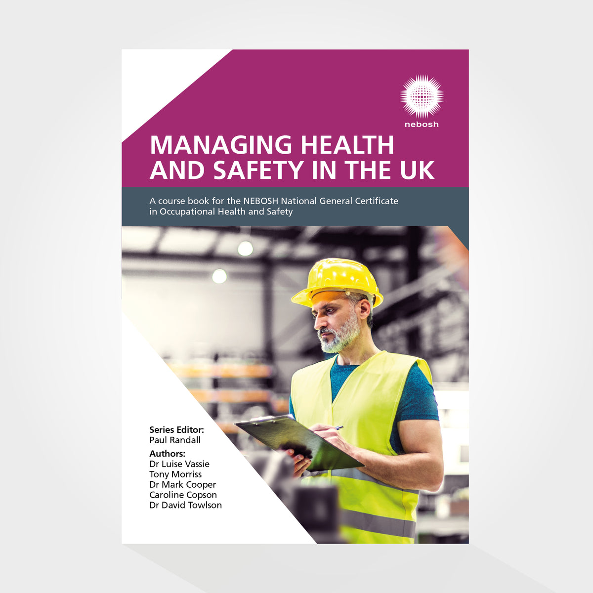 Managing Health and Safety in the UK (Edition 2)