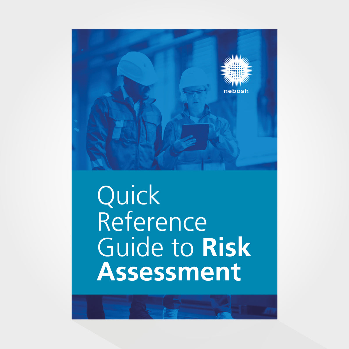 Quick Reference Guide to Risk Assessment